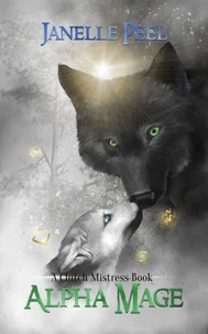 Alpha Mage: A Clutch Mistress Book 4