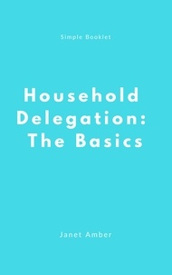  Janet Amber - Household Delegation: The Basics.