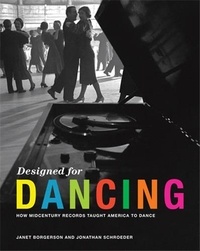 Janet Borgerson - Designed for Dancing - How Midcentury Records Taught America to Dance.