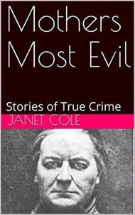 Mothers Most Evil