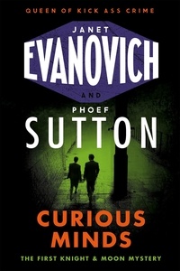 Janet Evanovich et Phoef Sutton - Curious Minds.