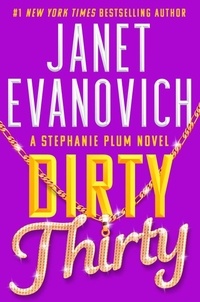 Janet Evanovich - Dirty Thirty - Stephanie Plum 30.