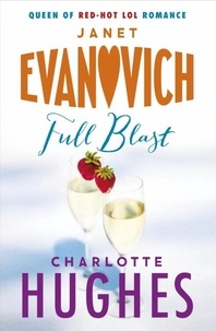 Janet Evanovich et Charlotte Hughes - Full blast.