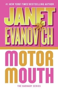 Janet Evanovich - Motor Mouth - A Barnaby Novel.