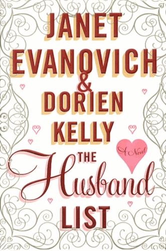 Janet Evanovich et Dorien Kelly - The Husband List.