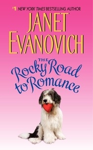 Janet Evanovich - The Rocky Road to Romance.