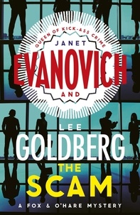 Janet Evanovich et Lee Goldberg - The Scam - (Fox &amp; O'Hare).