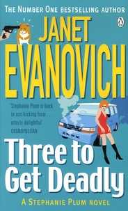 Janet Evanovich - Three to get deadly.