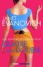 Janet Evanovich - Une aventure de Stéphanie Plum Tome 4 : Quatre ou double.