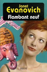 Janet Evanovich - Une aventure de Stéphanie Plum Tome 9 : Flambant neuf.