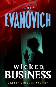 Janet Evanovich - Wicked Business (Wicked Series, Book 2).