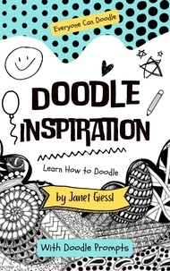  Janet Giessl - Doodle Inspiration - Learn How To Doodle.