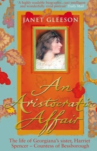 Janet Gleeson - An Aristocratic Affair.