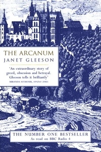 Janet Gleeson - The Arcanum.
