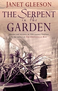 Janet Gleeson - The Serpent In The Garden.