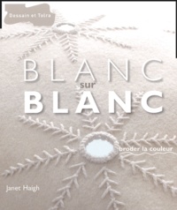 Janet Haigh - Blanc sur blanc.