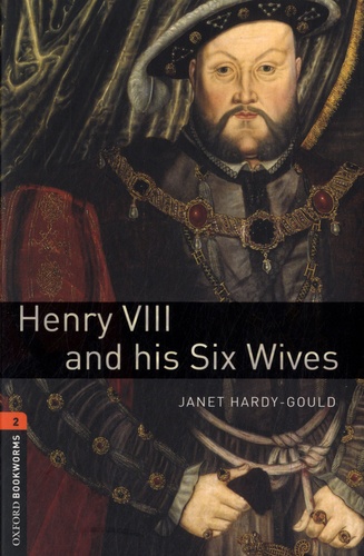 Janet Hardy-Gould - Henry VIII and his Six Wives - Stage 2. 1 CD audio