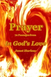  Janet Hurlow - Prayer 72 Passages from In God's Love.