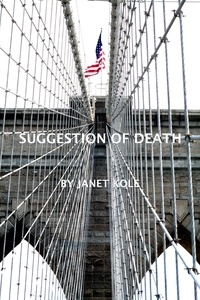  Janet Kole - Suggestion of Death.