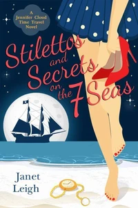 Stilettos &amp; Secrets on the 7 Seas