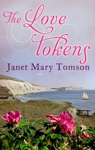 Janet Mary Tomson - The Love Tokens.