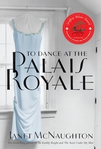 Janet McNaughton - To Dance At The Palais Royale.