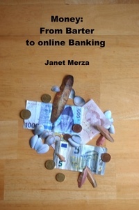  Janet Merza - Money: From Barter to online Banking.