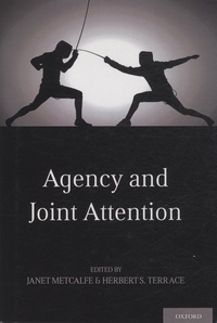 Janet Metcalfe et Herbert S. Terrace - Agency and Joint Attention.