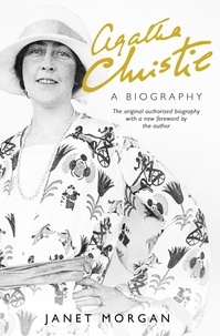Janet Morgan - Agatha Christie - A Biography.