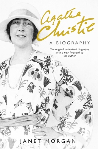 Janet Morgan - Agatha Christie - A Biography.