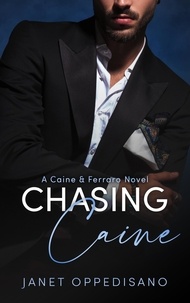  Janet Oppedisano - Chasing Caine - Caine &amp; Ferraro, #2.