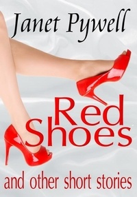  Janet Pywell - Red Shoes and other Short Stories.