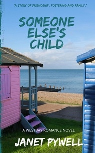  Janet Pywell - Someone Else's Child - Westbay Romance Series, #2.