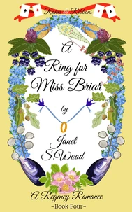 A Ring for Miss Briar: A Regency Romance
