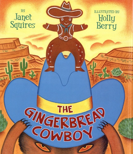 Janet Squires - The Gingerbread Cowboy.