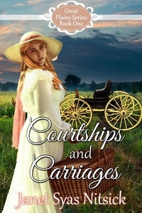  Janet Syas Nitsick - Courtships and Carriages - Great Plains Series, #1.
