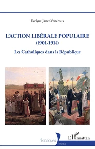 L'Action libérale populaire (1901-1914)