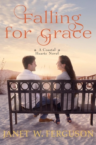  Janet W. Ferguson - Falling For Grace - A Coastal Hearts Novel.