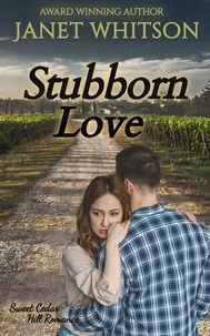  Janet Whitson - Stubborn Love - Sweet Cedar Hill Romance.