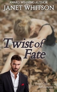  Janet Whitson - Twist of Fate - Sweet Cedar Hill Romance.