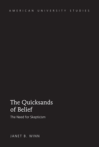 Janet Winn boehm - The Quicksands of Belief - The Need for Skepticism.