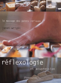 Janet Wright - Réflexologie et acupression.