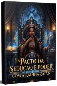 PACTO DA SEDUÇÃO E PODER COM A RAINHA ZAIÃN