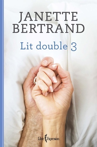 Janette Bertrand - Lit double  : Lit double 3.