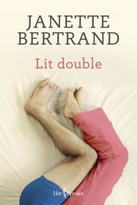 Janette Bertrand - Lit double  : Lit double.