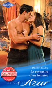 Janette Kenny - La revanche d'un héritier.