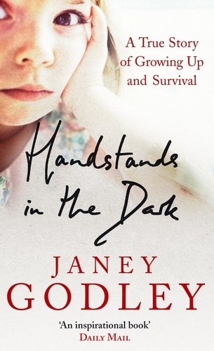 Janey Godley - Handstands In The Dark - A True Story of Growing Up and Survival.