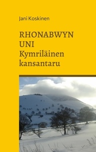 Livres gratuits sur pdf à télécharger Rhonabwyn uni - kymriläinen kansantaru