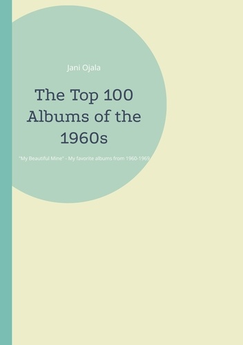 The Top 100 Albums of the 1960s. My Beautiful Mine