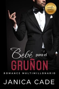 Bebé para el gruñón